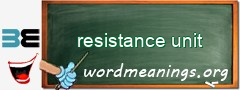 WordMeaning blackboard for resistance unit